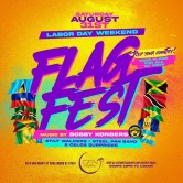 Flag Fest: Saturday Labor Day Wknd with DJ Bobby Konders