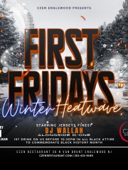 First Fridays – Winter Heatwave at CZEN Englewood!